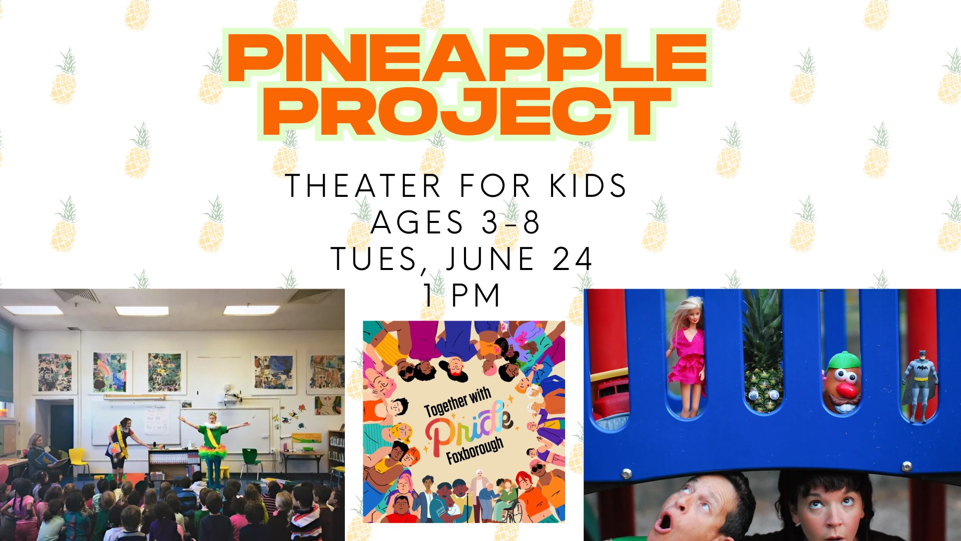Pineapple Project (theater for kids ages 3-8)