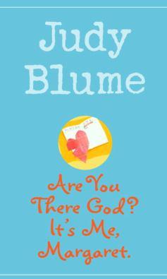 Are you there god it's me Margaret by Judy Blume