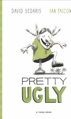 Pretty Ugly by Dave Sedaris